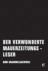 Der verwunderte Mauerzeitungsleser : Essay