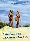 Von Leibeszucht und Leibesschonheit