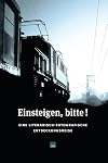 Einsteigen, bitte!