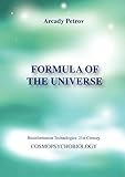 Formula Of The Universe Cosmopsychobiology