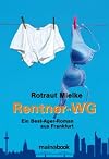 Rentner-WG: Ein Best-Ager Roman aus Frankfurt
