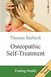 Osteopathic Self-Treatment: Finding Health