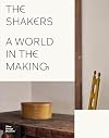 The Shakers : a world in the making