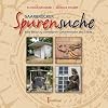 Saarbr&uuml;cker Spurensuche: Eine Reise zu sichtbaren Geheimnissen der Stadt
