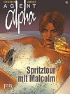 Agent Alpha / Spritztour mit Malcolm