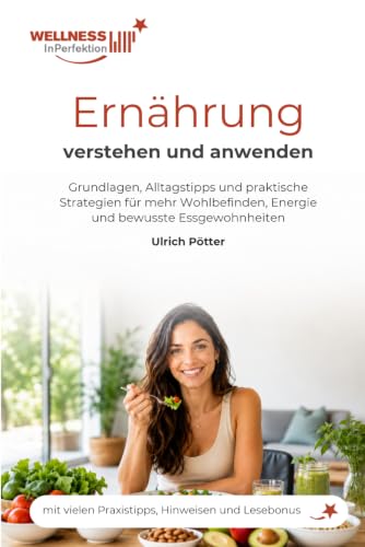 Ernährung verstehen und anwenden