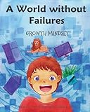 A World Without Failures Growth Mindset