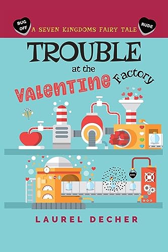 Trouble at the Valentine Factory book cover
