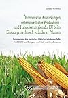 Ökonomische Auswirkungen unterschiedlicher Produktions- und Handelsstrategien der EU beim Einsatz gentechnisch veränderter Pflanzen Anwendung des partiellen Gleichgewichtsmodells AGRISIM am Beispiel von Mais und Sojabohnen