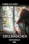 Eifelmädchen: Kriminalroman (Sonja Senger 9)