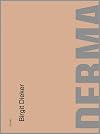 Birgit Dieker: Derma