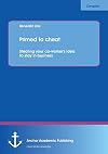 Primed to cheat : stealing your co-worker's idea to stay in business