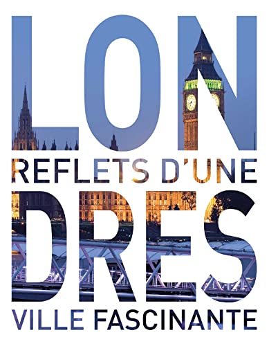 Londres, les meilleurs endroits d'une ville fascinante Kunth