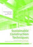 Sustainable Construction Techniques From Structural Design To Interior Fitout Assessing And Improving The Environmental Impact Of Buildings