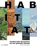 Habitat Traditionelle Bauweisen Fr Den Globalen Wandel