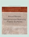 About Render: Designing and realising surfaces