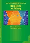 Borderline im Trialog: Miteinander reden - voneinander lernen