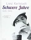 Liesl Karlstadt - Schwere Jahre: 1935-1945