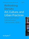 Rethinking Density: Art, Culture and Urban Practices