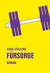 Fürsorge: Roman (German Edition)