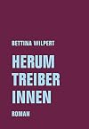 Herumtreiberinnen: Roman