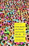 Tritt durch die Wand und werde, der du (nicht) bist: Auf den Spuren des chinesischen Denkens