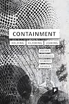Containment: Technologies of Holding, Filtering, Leaking