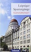 Leipziger Spaziergänge - Südvorstadt