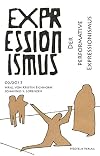 Expressionismus 02/2015 : der performative Expressionismus
