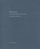 Ed Ruscha: Catalogue Raisonné of the Paintings, Volume Seven: 2004–2011