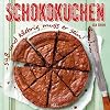 Schokokuchen: ... s&uuml;&szlig; und klebrig muss er sein!