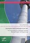 Geistigbehindertenpädagogik in der DDR : Die Entwicklung einer pädagogik zwischen bildungsfähigkeit und ausgrenzung