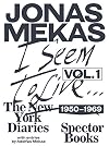 I Seem to Live: The New York Diaries, 1950–1969: Volume 1