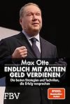Endlich mit Aktien Geld verdienen: Die besten Strategien und Techniken, die Erfolg versprechen