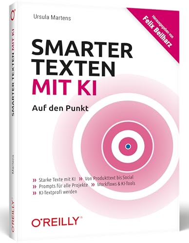 Cover: Smarter texten mit KI KI-Textprofi werden : Social Media, Produkttexte & Co. : viele Beispiele & Prompts : Workflows & KI-Tools : Custom GPTs
