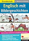 Grundschule: Englisch mit Bildergeschichten