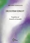 (un)sichtbar gemacht