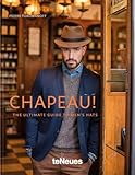 Chapeau!: The Ultimate Guide to Men's Hats