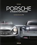 Porsche - A Passion for Power: Iconic Sports Cars since 1948