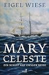 Mary Celeste : Ein Schiff auf ewiger Reise