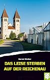 Das leise Sterben auf der Reichenau (wz1)