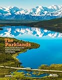 The Parklands: Trails and Secrets from the National Parks of the United States
