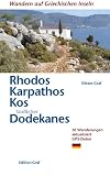 Rhodos, Karpathos, Kos, Suedlicher Dodekanes: 44 Wanderwege auf zehn Inseln