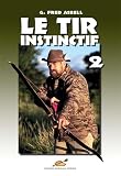 Le Tir Instinctif 2