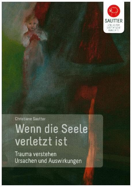 Wenn die Seele verletzt ist