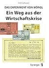 Das Experiment von Wörgl : ein Weg aus der Wirtschaftskrise