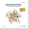 Spontan Sein: Improvisation als Lebenskunst