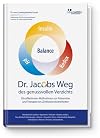Dr. Jacobs Weg des genussvollen Verzichts: Die effektivsten Maßnahmen zur Prävention und Therapie von Zivilisationskrankheiten: Metabolisches Syndrom ... • Rheuma • Prostata- und Brustkrebs