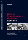 Lager in Neubrandenburg-F&uuml;nfeichen 1939-1948: Kriegsgefangenenlager der Wehrmacht - Repatriierungslager - Sowjetisches Speziallager