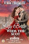 Lady Briar Weds the Scot (Blakeley Manor Book 1)